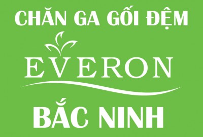 Chăn Ga Gối Đệm Everon Bắc Ninh Khuyến mại
