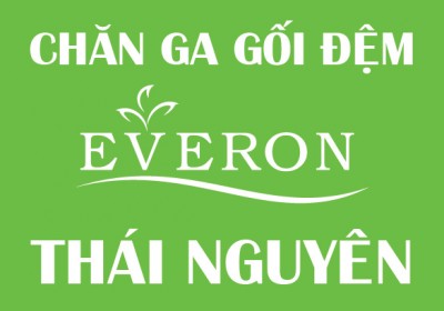 Chăn Ga Gối Ðệm Everon Thái Nguyên Khuyến mại