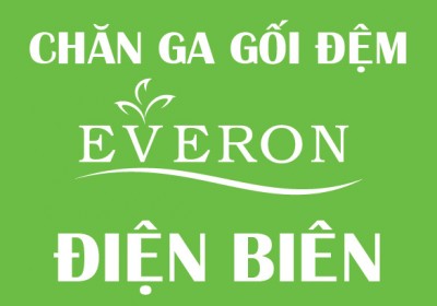 Chăn Ga Gối Ðệm Everon Điện Biên Khuyến mại